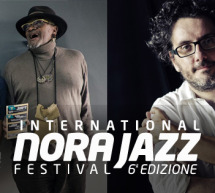 INTERNATIONAL NORA JAZZ FESTIVAL – NORA – 6 e 11 AGOSTO 2015