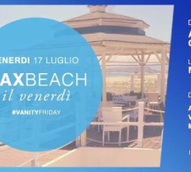 VANITY FRIDAY – SAXBEACH – QUARTU SANT’ELENA – VENERDI 17 LUGLIO 2015