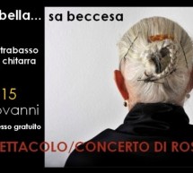 BELLA,BELLA,BELLA…SA BECCESA – TEATRO DEL SEGNO – ASSEMINI – DOMENICA 19 LUGLIO 2015