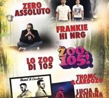 FORESTA IN MUSICA – ZERO ASSOLUTO& FRANKIE HI NRG & ZOO DI 105 – BURGOS – VENERDI 10 LUGLIO 2015