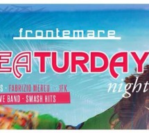 SEATURDAY NIGHT – FRONTEMARE – QUARTU SANT’ELENA – SABATO 8 AGOSTO 2015