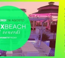 VANITY FRIDAY – SAX BEACH – QUARTU SANT’ELENA – VENERDI 28 AGOSTO 2015