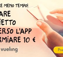 10 EURO DI SCONTO CON VUELING SE ACQUISTI IL BIGLIETTO ATTRAVERSO L’APP