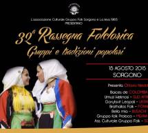 32° RASSEGNA FOLCLORICA – SORGONO – SABATO 15 AGOSTO 2015