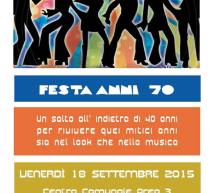 FESTA ANNI 70 -CENTRO AREA 3 – CAGLIARI – VENERDI 18 SETTEMBRE 2015