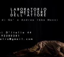 LABORATORIO IL MESTIERE DELL’ATTORE – FERAI TEATRO- CAGLIARI – DA LUNEDI 28 SETTEMBRE 2015