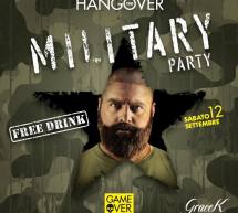 HANGOVER – MILITARY PARTY- GRACE K – PULA – SABATO 12 SETTEMBRE 2015