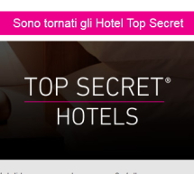 TOP SECRET HOTELS: SCOPRI COME PAGARE UN HOTEL DI LUSSO QUANTO UN 3 STELLE