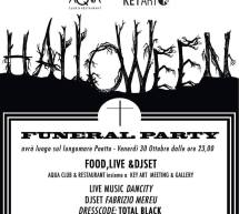 FUNERAL PARTY – AQUA RESTAURANT – QUARTU SANT’ELENA – VENERDI 30 OTTOBRE 2015