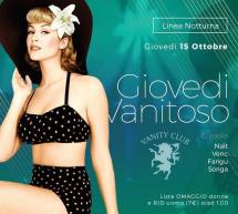 GIOVEDI VANITOSO – LINEA NOTTURNA – CAGLIARI – GIOVEDI 15 OTTOBRE 2015