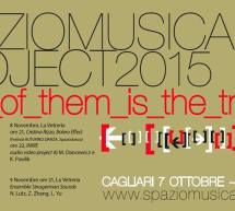 SPAZIOMUSICA PROJECT 2015 – TEATRO MASSIMO – CAGLIARI -7 OTTOBRE-9 NOVEMBRE 2015