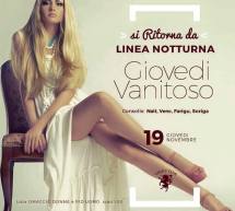 GIOVEDI VANITOSO – LINEA NOTTURNA – CAGLIARI – GIOVEDI 19 NOVEMBRE 2015