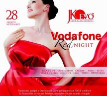 VODAFONE RED NIGHT – JKO EVO’ – CAGLIARI – SABATO 28 NOVEMBRE 2015