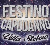 CAPODANNO 2016 A VILLA STELVIO – GIOVEDI 31 DICEMBRE 2015