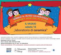 LABORATORIO DI CERAMICA – IL VASAIO – MUSEO ARCHEOLOGICO – CAGLIARI – SABATO 16 GENNAIO 2016