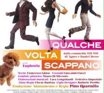 QUALCHE VOLTA SCAPPANO – TEATRO MONTIGGIA – PALAU – GIOVEDI 14 GENNAIO 2016