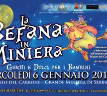 LA BEFANA IN MINIERA – GRANDE MINIERA DI SERBARIU – CARBONIA- MERCOLEDI 6 GENNAIO 2016