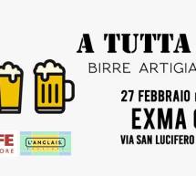 A TUTTA BIRRA – EXMA’ – CAGLIARI – SABATO 27 FEBBRAIO 2016