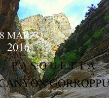 PASQUETTA AL CANYON GORROPPU – LUNEDI 28 MARZO 2016