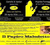 CENA CON DELITTO – SANLURI,28 APRILE; DOLIANOVA,29 APRILE 2016