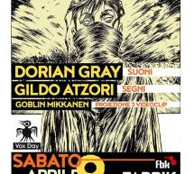 DORIAN GRAY/GILDO ATZORI/GOBLIN MIKKANEN – FABRIK – CAGLIARI – SABATO 9 APRILE 2016