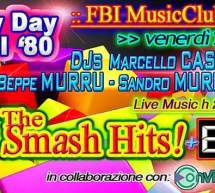 FESTA ANNI ’80 – FBI DISCO CLUB – QUARTU SANT’ELENA – VENERDI 22 APRILE 2016