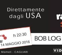 BOB LOG III – FABRIK – CAGLIARI – SABATO 14 MAGGIO 2016