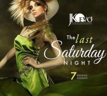 THE LAST SATURDAY NIGHT- JKO EVO’ – CAGLIARI – SABATO 7 MAGGIO 2016