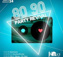 80&90 PARTY REVIVAL – JKO EVO’ – CAGLIARI – SABATO 14 MAGGIO 2016