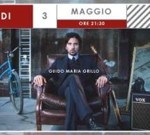 GUIDO MARIA GRILLO LIVE – MAG – CAGLIARI – MARTEDI 3 MAGGIO 2016