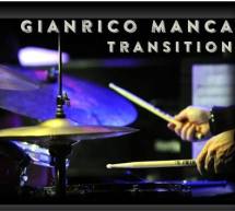 TRANSITION – GIANRICO MANCA AL JAZZINO – CAGLIARI – VENERDI 6 MAGGIO 2016