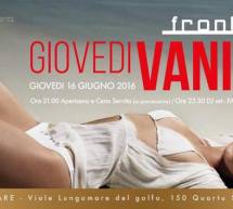 GIOVEDI VANITOSO – FRONTEMARE – QUARTU SANT’ELENA – GIOVEDI 16 GIUGNO 2016