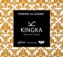 KINGKA FRIDAY – KINGKA BEACH & RELAX – QUARTU SANT’ELENA- VENERDI 24 GIUGNO 2016