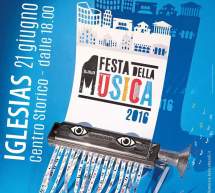 FESTA DELLA MUSICA – IGLESIAS – MARTEDI 21 GIUGNO 2016