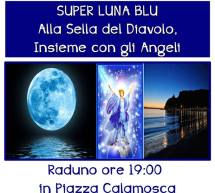 SUPER LUNA BLU, ALLA SELLA DEL DIAVOLO INSIEME CON GLI ANGELI – CAGLIARI – DOMENICA 17 LUGLIO 2016