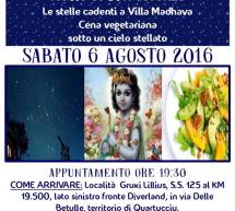 NOTTE DI SAN LORENZO – LE STELLE CADENTI A VILLA MADHAVA E CENA VEGETARIANA- CAGLIARI – SABATO 6 AGOSTO 2016