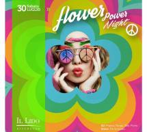 FLOWER POWER NIGHT – LIDO DISCO CLUB- CAGLIARI – SABATO 30 LUGLIO 2016