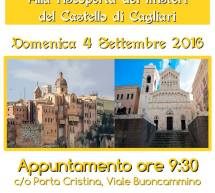 ALLA RISCOPERTA DEI MISTERI DEL CASTELLO DI CAGLIARI – DOMENICA 4 SETTEMBRE 2016