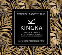 FRIDAY KINGKA – KINGKA BEACH & RELAX – QUARTU SANT’ELENA – VENERDI 12 AGOSTO 2016