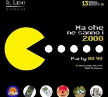 MA CHE NE SANNO I 2000 – PARTY 80&90- LIDO DISCO CLUB -CAGLIARI – SABATO 13 AGOSTO 2016