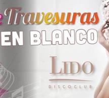 NOCHE DE TRAVESURAS – FIESTA EN BLANCO – LIDO DISCO CLUB – CAGLIARI – MARTEDI 23 AGOSTO 2016