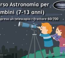 CORSO DI ASTRONOMIA PER BAMBINI – PLANETARIO- CAGLIARI – 29 AGOSTO-8 SETTEMBRE 2016