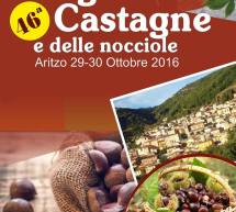 SAGRA DELLE CASTAGNE E DELLE NOCCIOLE – ARITZO – 29-30 OTTOBRE 2016