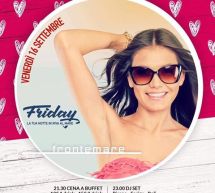 FRIDAY, LA TUA NOTTE IN RIVA AL MARE – FRONTEMARE – QUARTU SANT’ELENA – VENERDI 16 SETTEMBRE 2016