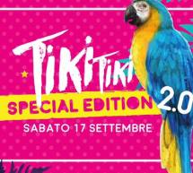 TIKI TIKI SPECIAL EDITION 2.0 – JUST – SANT’ANNA ARRESI – SABATO 17 SETTEMBRE 2016