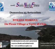 ESCURSIONE NELLA STRADA ROMANA , DA PINUS VILLAGE ALLA TORRE DI CHIA – DOMENICA 25 SETTEMBRE 2016