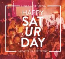 HAPPY SATURDAY – LINEA NOTTURNA – CAGLIARI – SABATO 29 OTTOBRE 2016