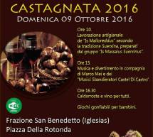 CASTAGNATA 2016 – FRAZ. SAN BENEDETTO – IGLESIAS- DOMENICA 9 OTTOBRE 2016