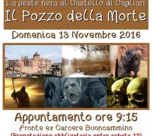 IL POZZO DELLA MORTE – CAGLIARI – DOMENICA 13 NOVEMBRE 2016