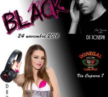 GIOVEDI BLACK – DONEGAL – CAGLIARI – GIOVEDI 24 NOVEMBRE 2016